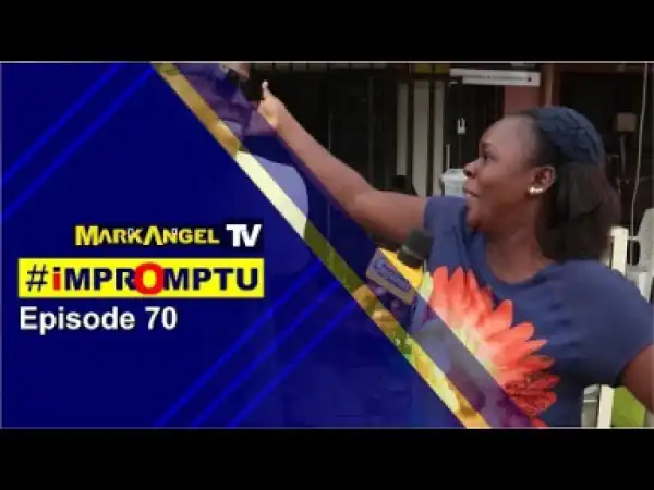 Video: Mark Angel TV (Episode 70) – They Didn’t Caught me